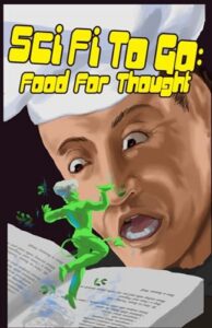 Third Flatiron — SciFi to Go: Food for Thought