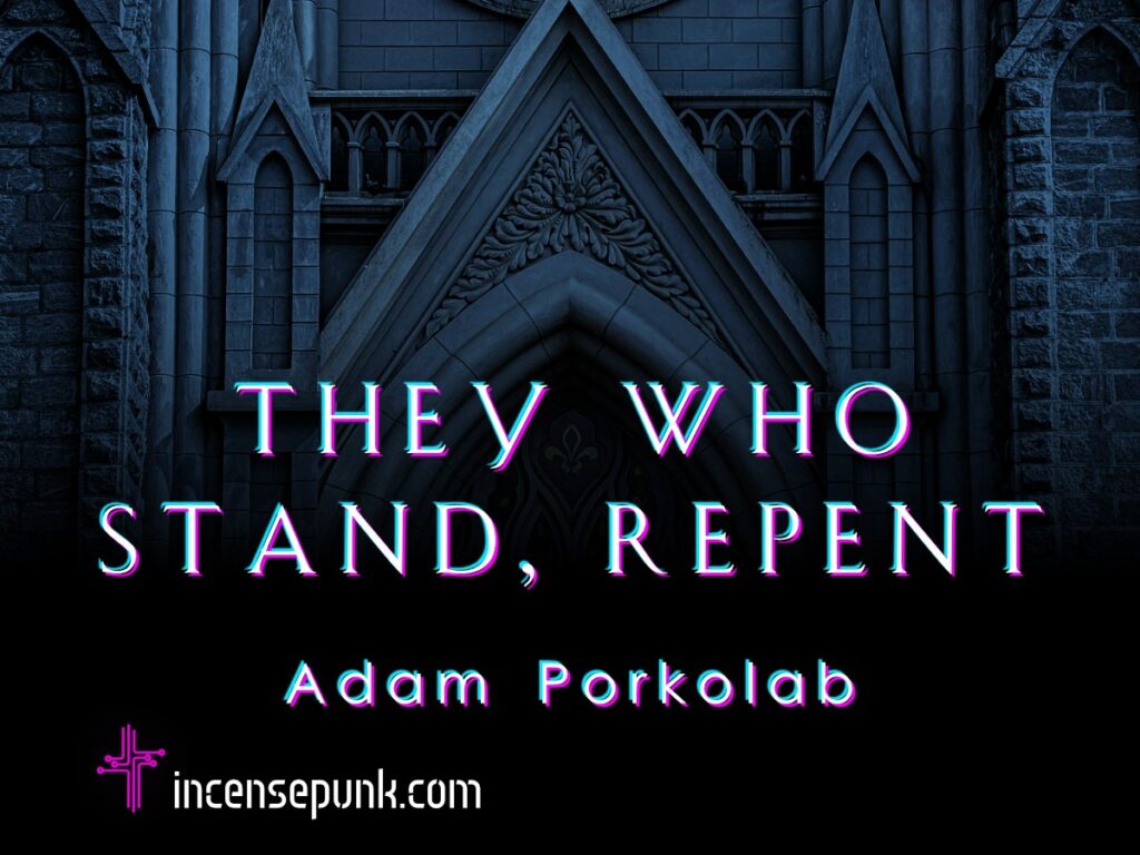 They Who Stand, Repent — magazine cover